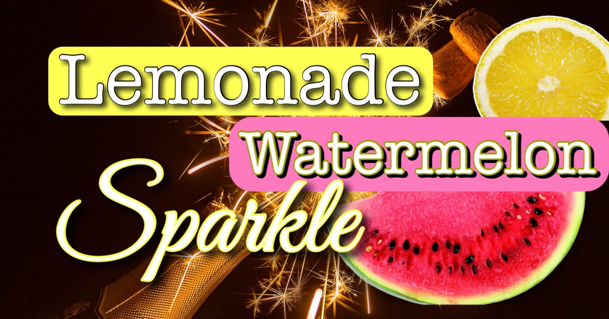 Lemonade Watermelon Sparkle(W)